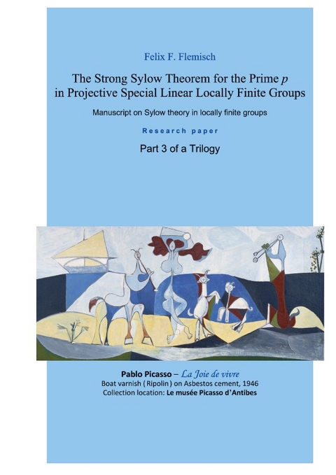 The Strong Sylow Theorem for the Prime p in Projective Special Linear Locally Finite Groups - Part 3 of a Trilogy - Dipl.-Math. Felix F. Flemisch