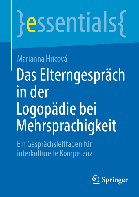 Das Elterngespräch in der Logopädie bei Mehrsprachigkeit - Marianna Hricová