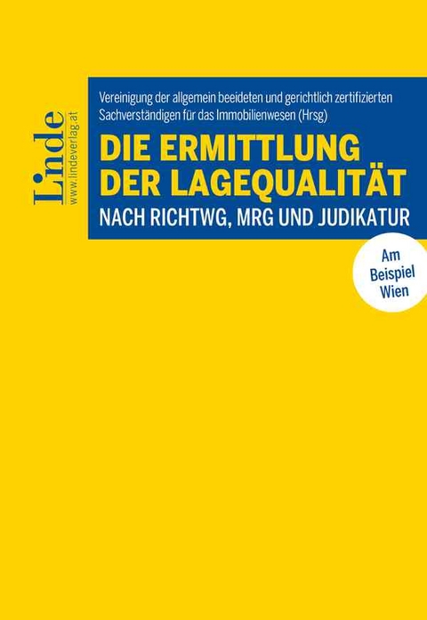 Die Ermittlung der Lagequalität nach RichtWG, MRG und Judikatur - Alfred Fritz, Matthias Funk-Fantini