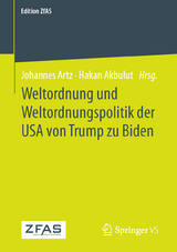 Weltordnung und Weltordnungspolitik der USA von Trump zu Biden - 