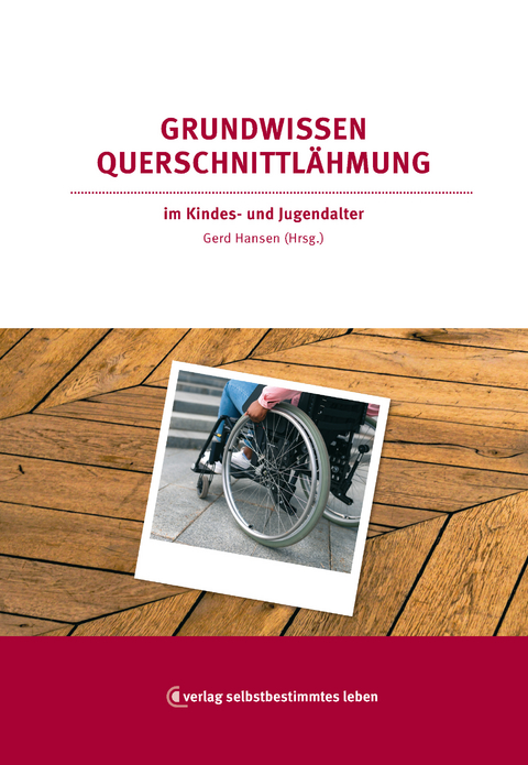 Grundwissen Querschnittlähmung - 