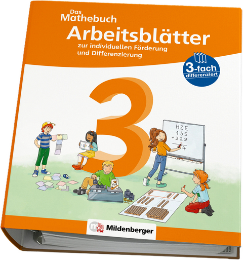 Das Mathebuch 3 Neubearbeitung – Arbeitsblätter zur individuellen Förderung und Differenzierung - Cathrin Höfling, Ulrike Hufschmidt, Myriam Kolbe, Julia Michalke, Sebastian Dr. Walter, Anja Finke