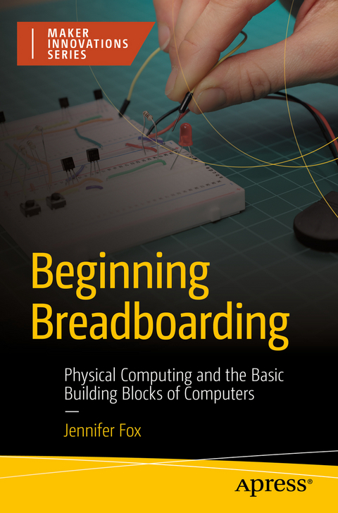 Beginning Breadboarding - Jennifer Fox