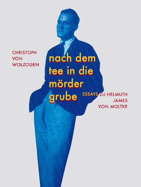 Nach dem Tee in die Mördergrube - Christoph von Wolzogen