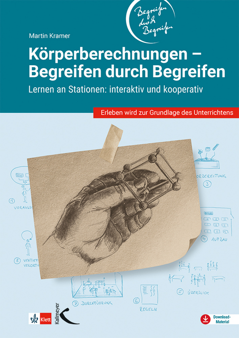 Körperberechnungen – Begreifen durch Begreifen - Martin Kramer