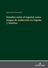 Estudios sobre el español como lengua de traducción en España y América - 