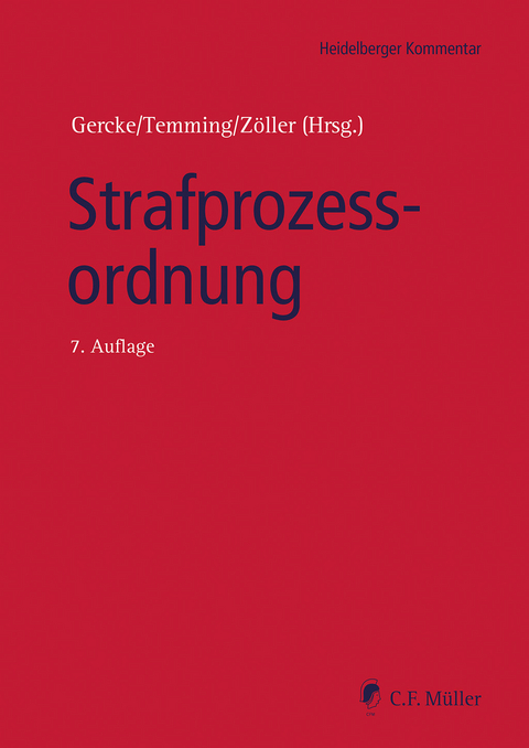 Strafprozessordnung - Heiko Ahlbrecht, Wolfgang Bär, Katharina Beckemper, Jürgen Brauer, Erik Duesberg, Mohamad El-Ghazi, Niels Faßbender, Andreas Grözinger, Tanja Niedernhuber, Helmut Pollähne, Peter Reichenbach, Tilman Reichling, Alexander Retemeyer, Anja Schiemann, Bettina Weißer, Till Zimmermann