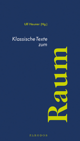 Klassische Texte zum Raum - 