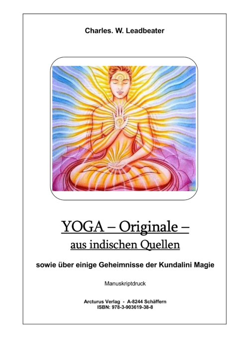 YOGA – Originale – aus indischen Quellen - Charles W. Leadbeater