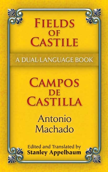 Fields of Castile/Campos de Castilla -  Antonio Machado