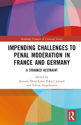 Impending Challenges to Penal Moderation in France and Germany - 