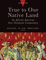 True to Our Native Land, Second Edition - Blount, Brian K.; Byron, Gay L.; Powery, Emerson B.