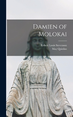 Damien of Molokai - Robert Louis Stevenson, May Quinlan