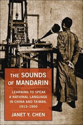 The Sounds of Mandarin - Janet Y. Chen