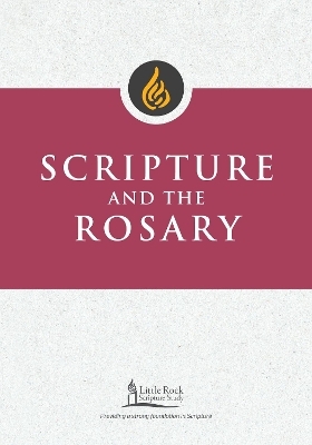 Scripture and the Rosary - Clifford M. Yeary