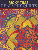 Ricky Tims Rhapsody Quilts -  Ricky Tims