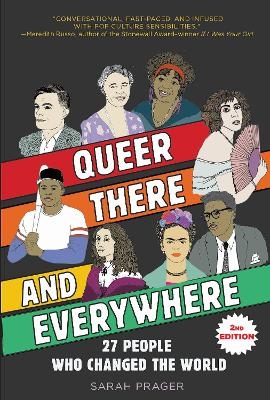 Queer, There, and Everywhere: 2nd Edition - Sarah Prager