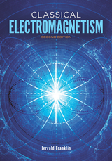 Classical Electromagnetism -  Jerrold Franklin