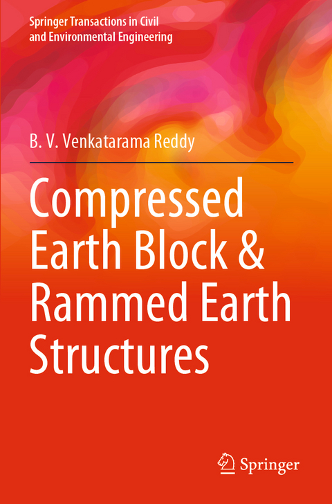 Compressed Earth Block & Rammed Earth Structures - B. V. Venkatarama Reddy