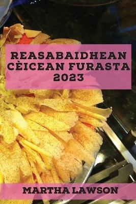 Reasabaidhean cèicean furasta 2023 - Martha Lawson