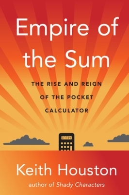 Empire of the Sum - Keith Houston