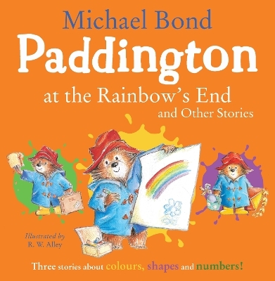 Paddington at the Rainbow’s End and Other Stories - Michael Bond