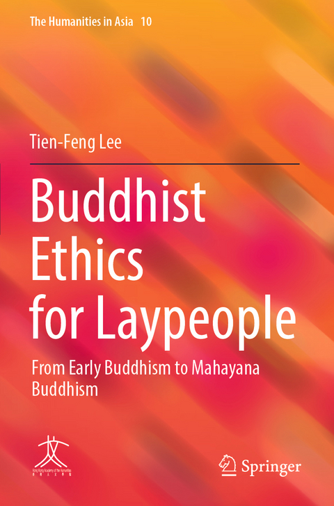 Buddhist Ethics for Laypeople - Tien-Feng Lee