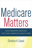 Medicare Matters - Christine Cassel