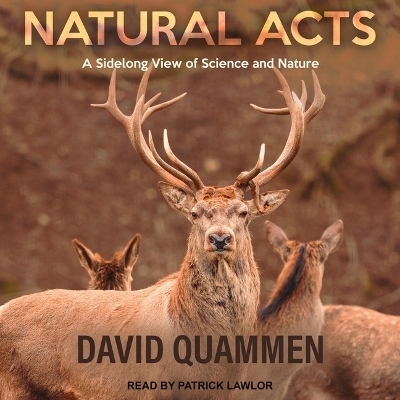 Natural Acts - David Quammen