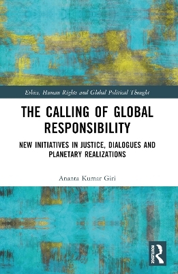 The Calling of Global Responsibility - Ananta Kumar Giri