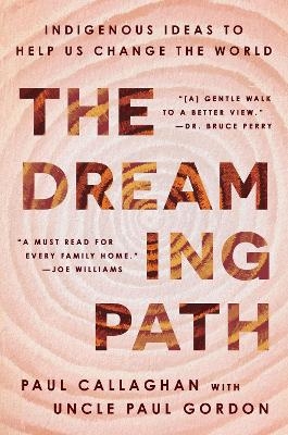 The Dreaming Path - Paul Callaghan, Uncle Paul Gordon