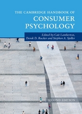 The Cambridge Handbook of Consumer Psychology - Lamberton, Cait; Rucker, Derek D.; Spiller, Stephen A.