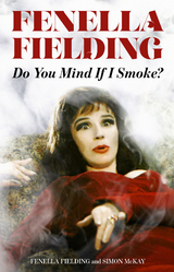 Do You Mind If I Smoke? - Fenella Fielding, Simon McKay