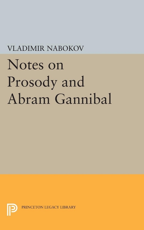 Notes on Prosody and Abram Gannibal -  VLADIMIR NABOKOV