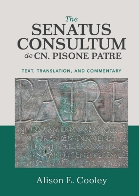 The Senatus Consultum de Cn. Pisone Patre - 