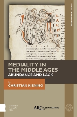 Mediality in the Middle Ages - Christian Kiening