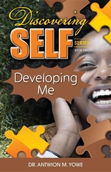 Discovering Self - Antwion M Yowe