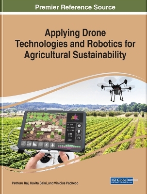 Applying Drone Technologies and Robotics for Agricultural Sustainability - 