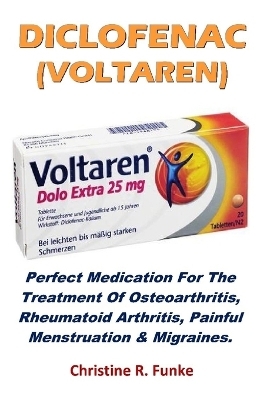 Diclofenac (Voltaren) - Christine R Funke