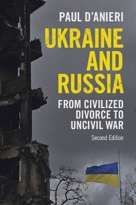 Ukraine and Russia - Paul D'Anieri