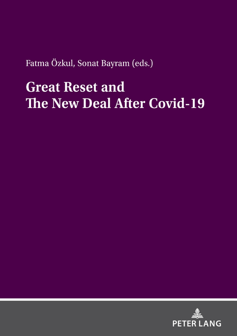 Great Reset and The New Deal After Covid-19 - 