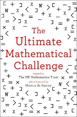 The Ultimate Mathematical Challenge -  The UK Mathematics Trust