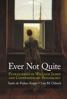 Ever Not Quite - Saulo de Freitas Araujo, Lisa M. Osbeck