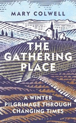 The Gathering Place - Mary Colwell