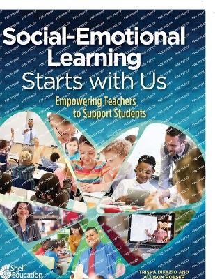 Social-Emotional Learning Starts With Us - Trisha Difazio, Allison Roeser