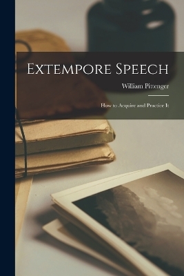 Extempore Speech - William Pittenger