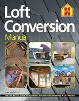 THE LOFT CONVERSION MANUAL - Rock, Ian