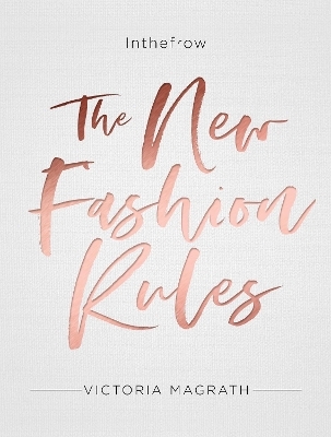 The New Fashion Rules - Victoria Magrath