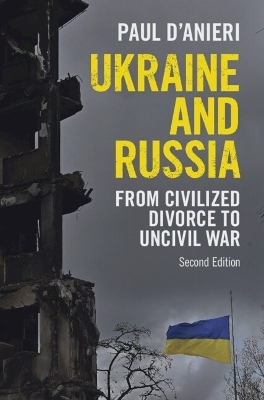 Ukraine and Russia - Paul D'Anieri