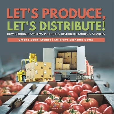 Let's Produce, Let's Distribute! -  Baby Professor